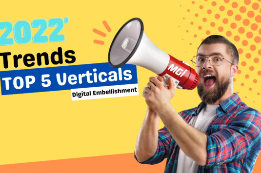The Top 5 Verticals for Digital Embellishment